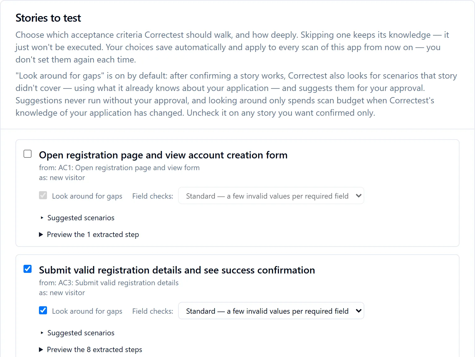 Stories to test: two acceptance criteria from one story. The first is unticked, with its Look around for gaps checkbox greyed out; the second is ticked, with Look around for gaps on and field checks set to standard, a few invalid values per required field. Each criterion offers suggested scenarios and a preview of its extracted steps.
